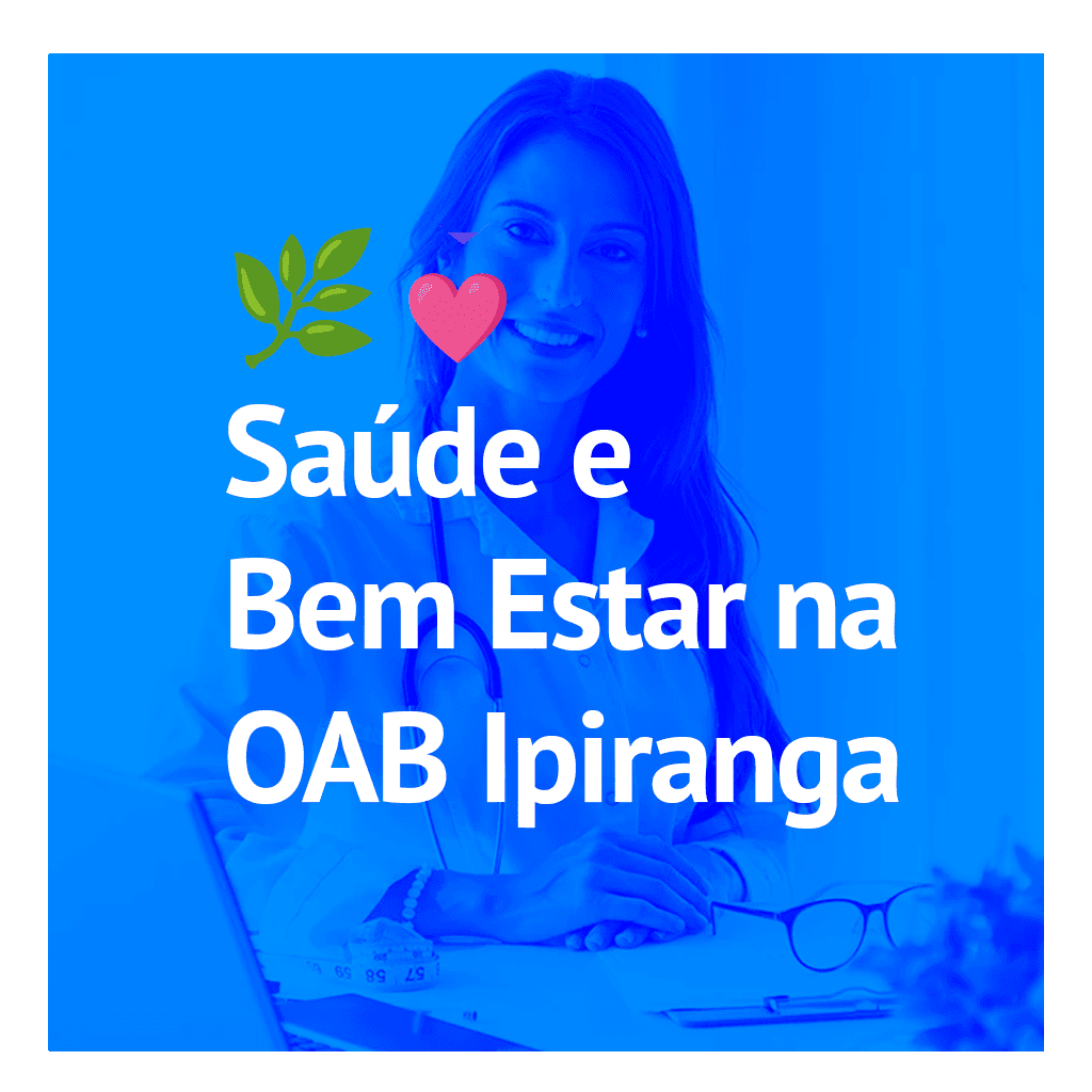 🌿💗 Saúde e Bem Estar na OAB Ipiranga