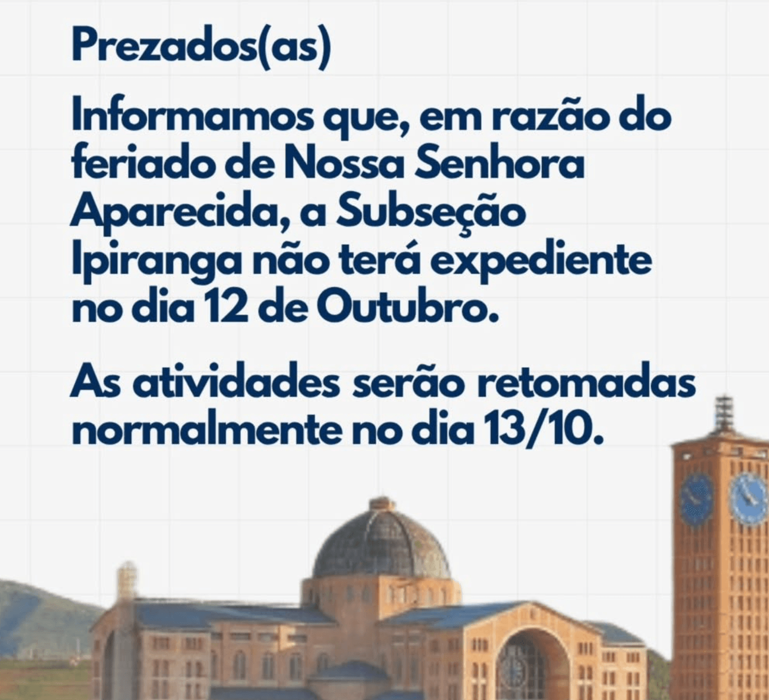 Comunicado: Feriado de Nossa Senhora Aparecida