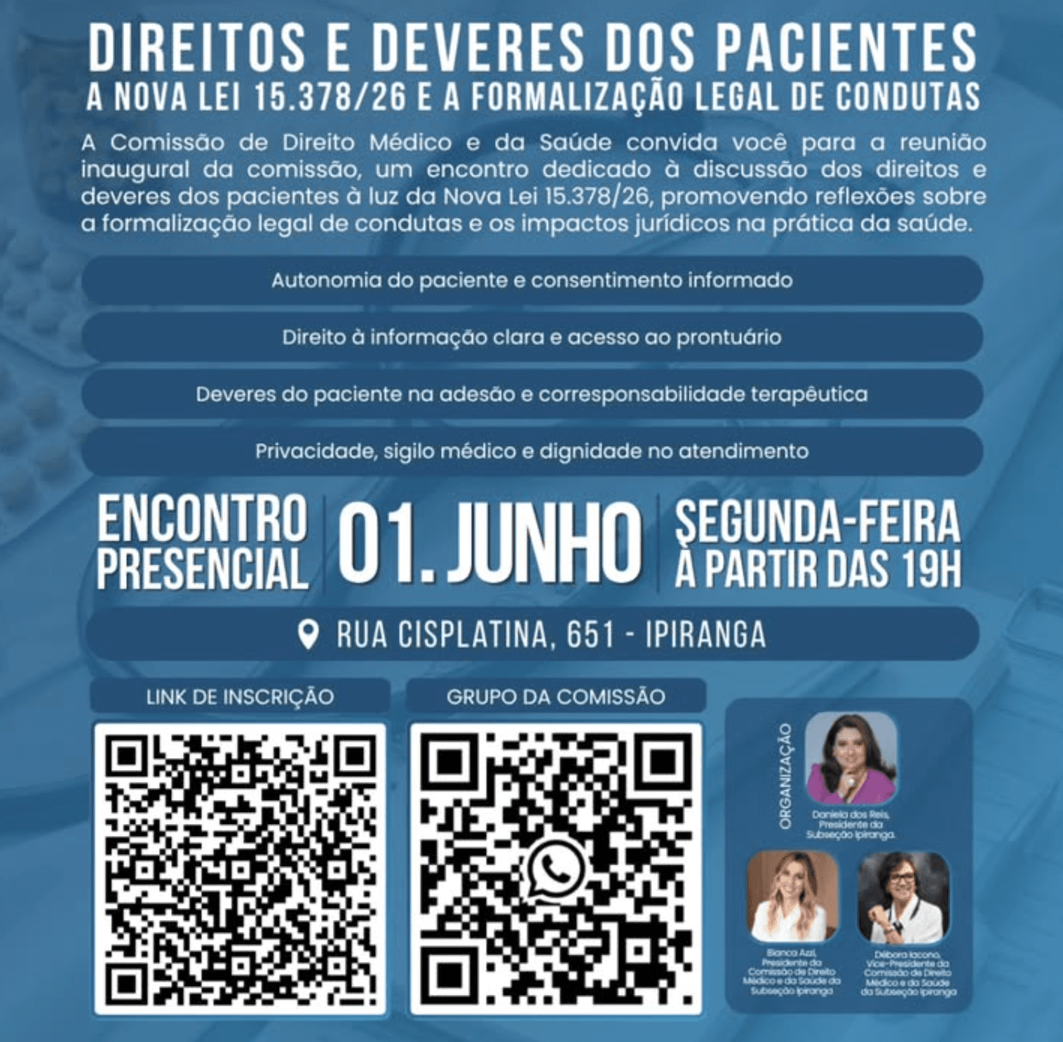 Reunião da Comissão de Direito Médico e da Saúde: Direitos e deveres dos pacientes a nova Lei 15.378/26 e a formalização legal de condutas